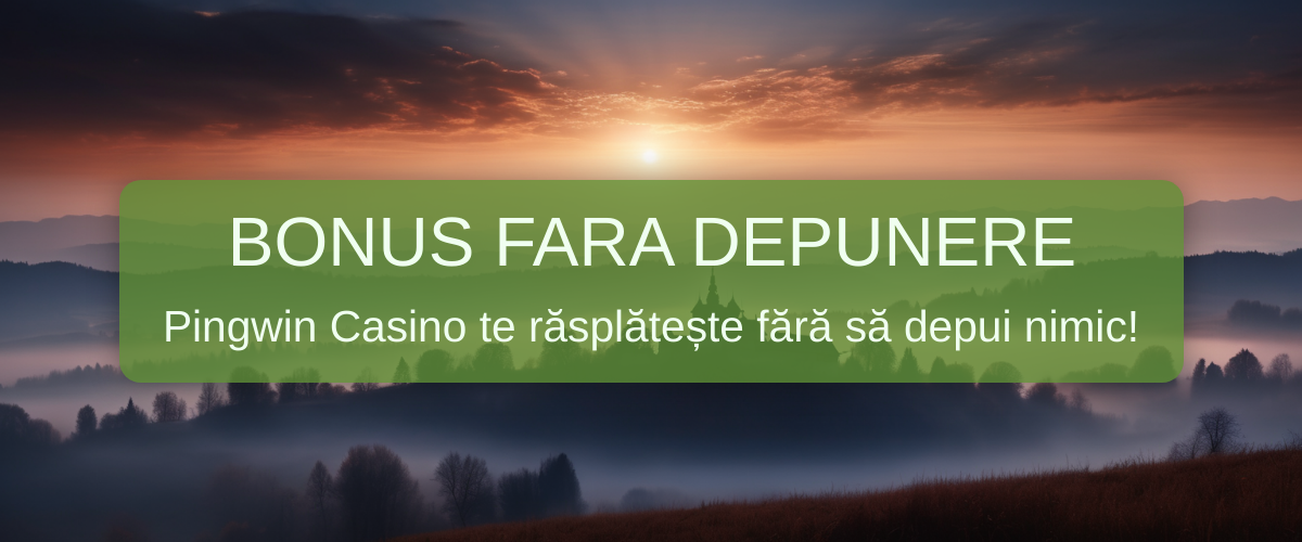 Pingwin Casino bonus fara depunere 2026 Romania | Oferta Verificata